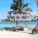 5 Best Beaches in Panama