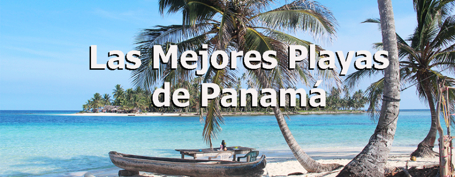Las Mejores Playas de Panamá