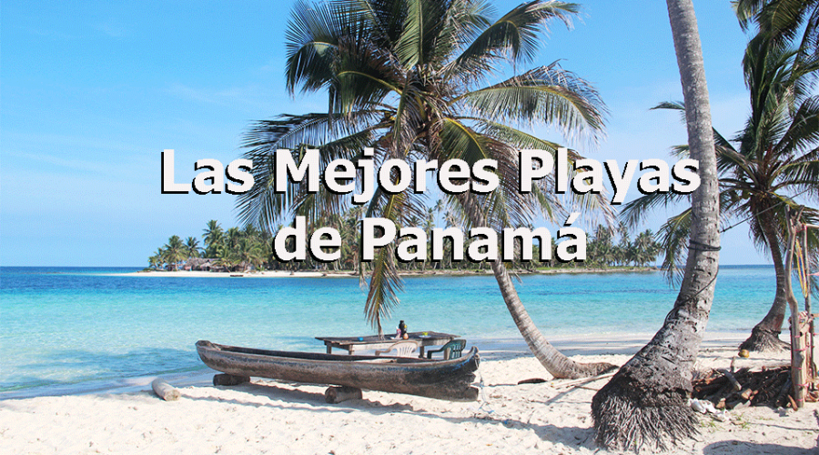 Las Mejores Playas de Panamá